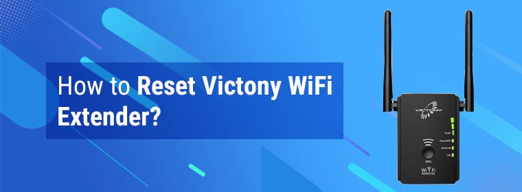 How to Reset Victony WiFi Extender?